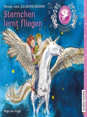 cover image of Zaubereinhorn--Sternchen lernt fliegen